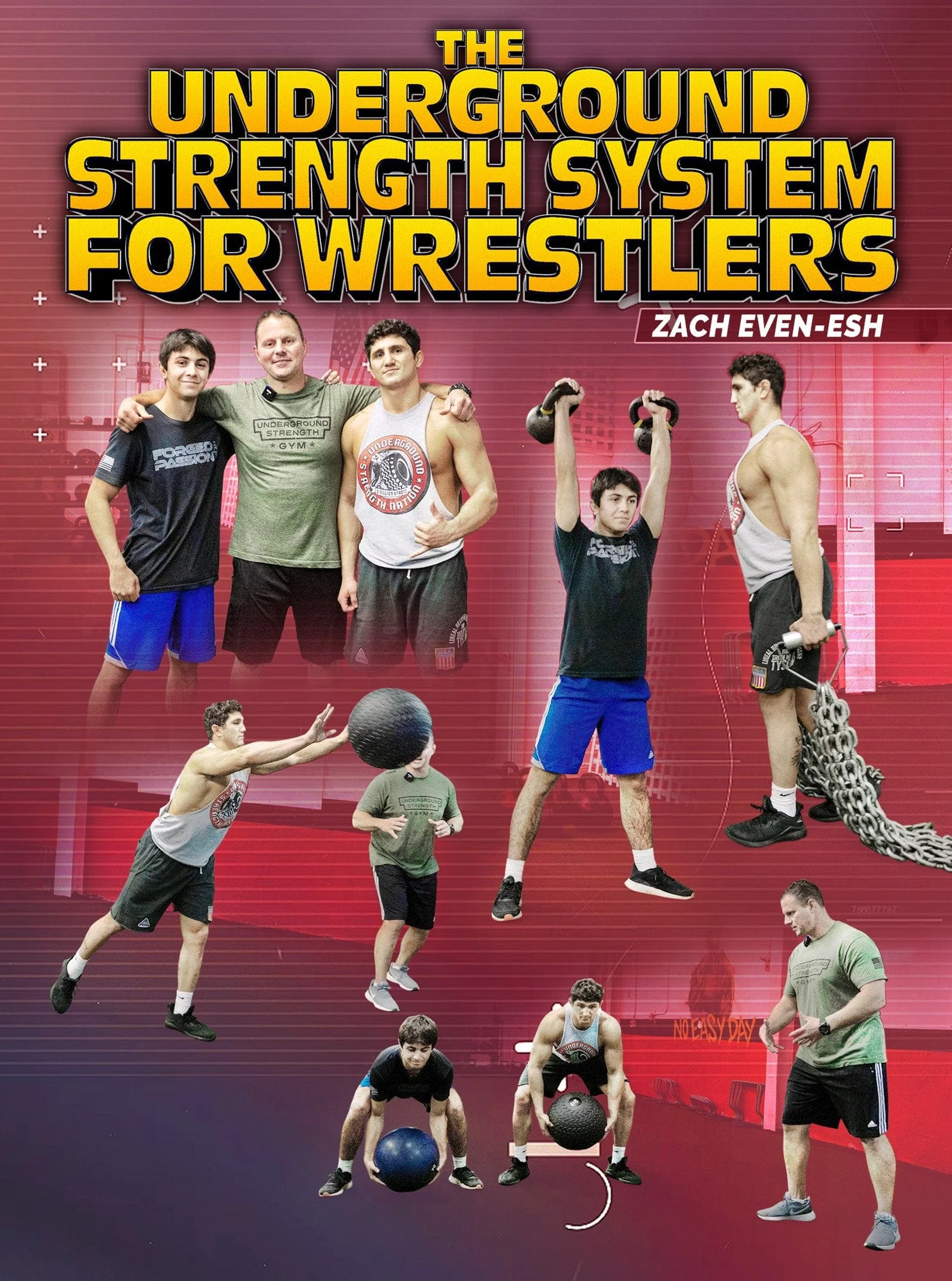 The Underground Strength System For Wrestling by Zach Even-esh